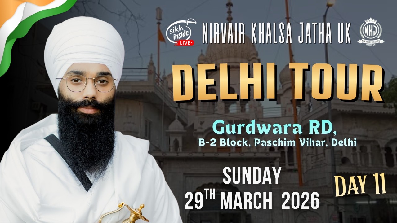 LIVE: Delhi Tour | Nirvair Khalsa Jatha UK | Gurdwara B2 Block | Day 11