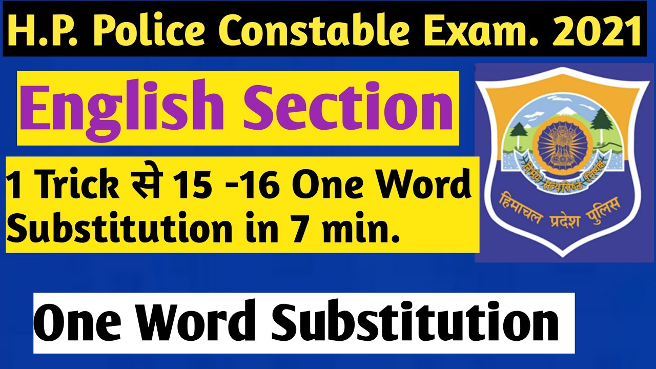 One Word Substitution with Tricks 👮‍♂️| English Section | H.P. Police Constable Exam 2021