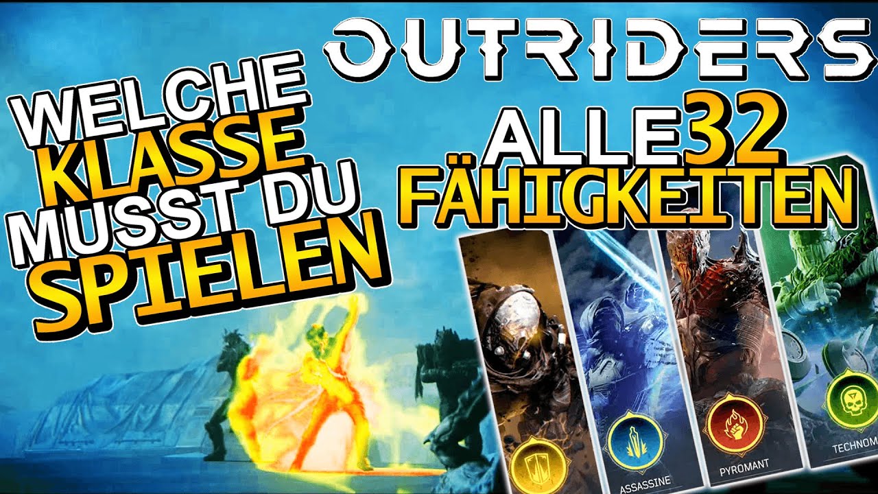 OUTRIDERS Alle Klassen! Alle Fähigkeiten die in der Vollversion verfügbar sind! Welche spielst du?
