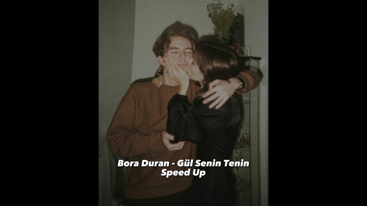 Bora Duran - Gül Senin Tenin / Speed Up
