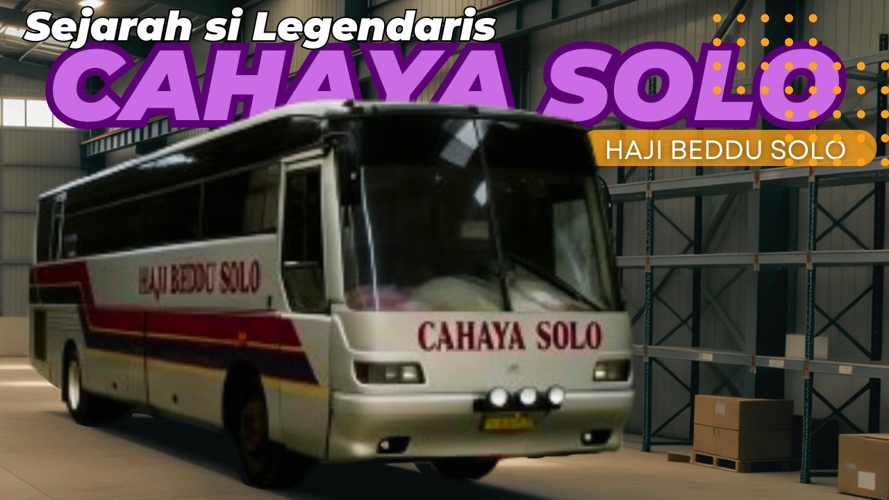 Tokoh dan Sejarah PO Cahaya Solo ( Haji Beddu Solo )