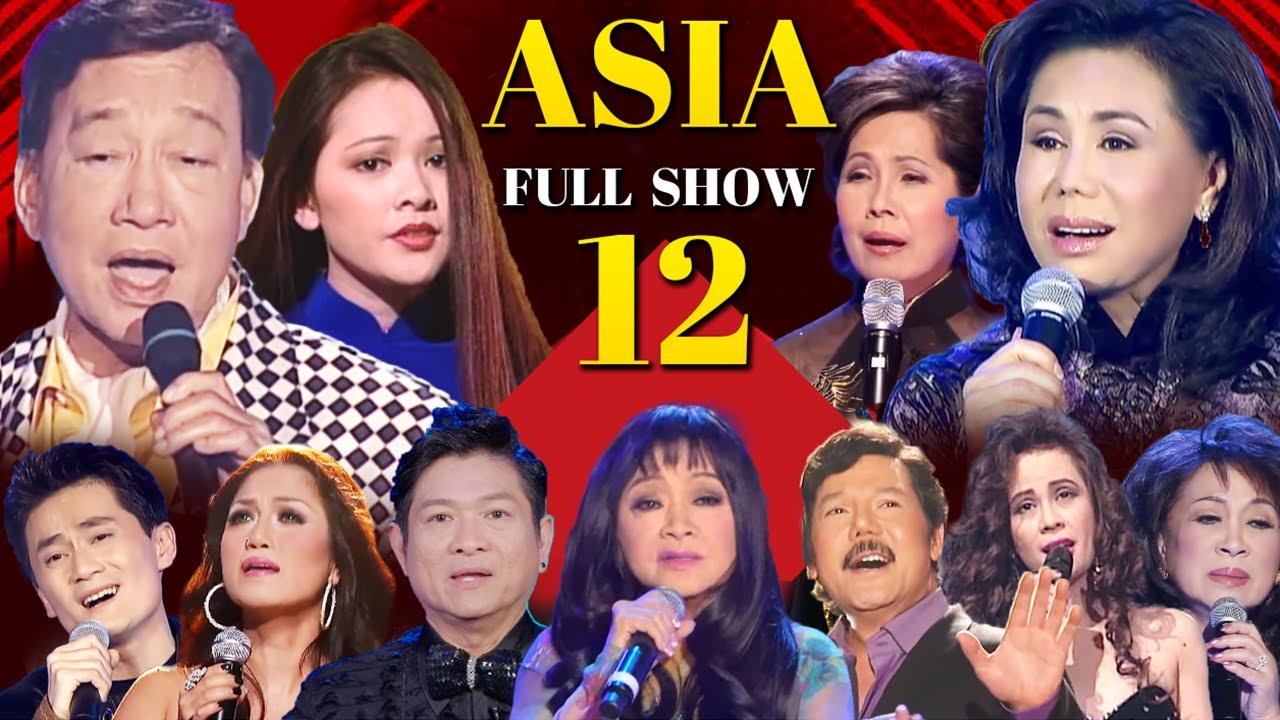 ASIA 12 | Việt Nam Niềm Nhớ (Full Show)