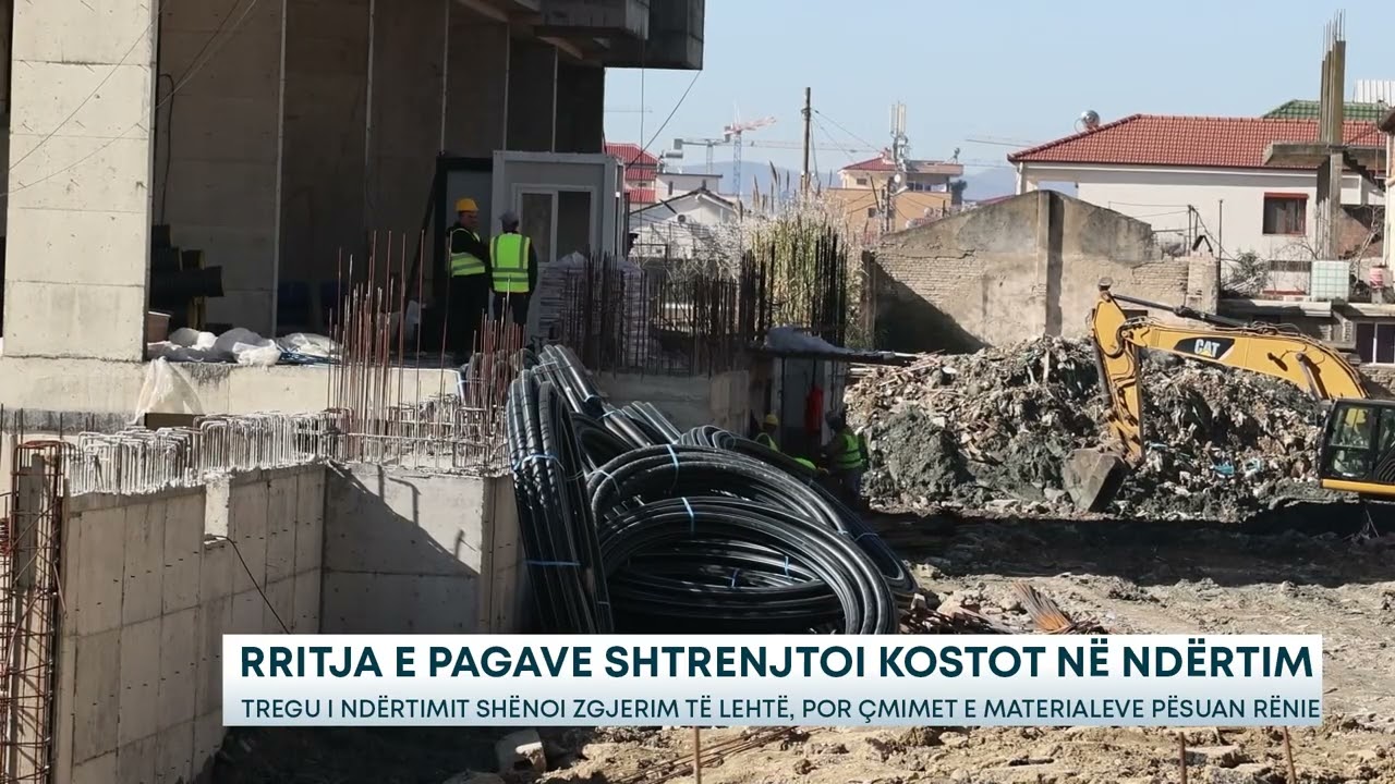Rritja e pagave shtrenjtoi kostot në ndërtim - Tregu i ndërtimit shënoi zgjerim të lehtë, por....