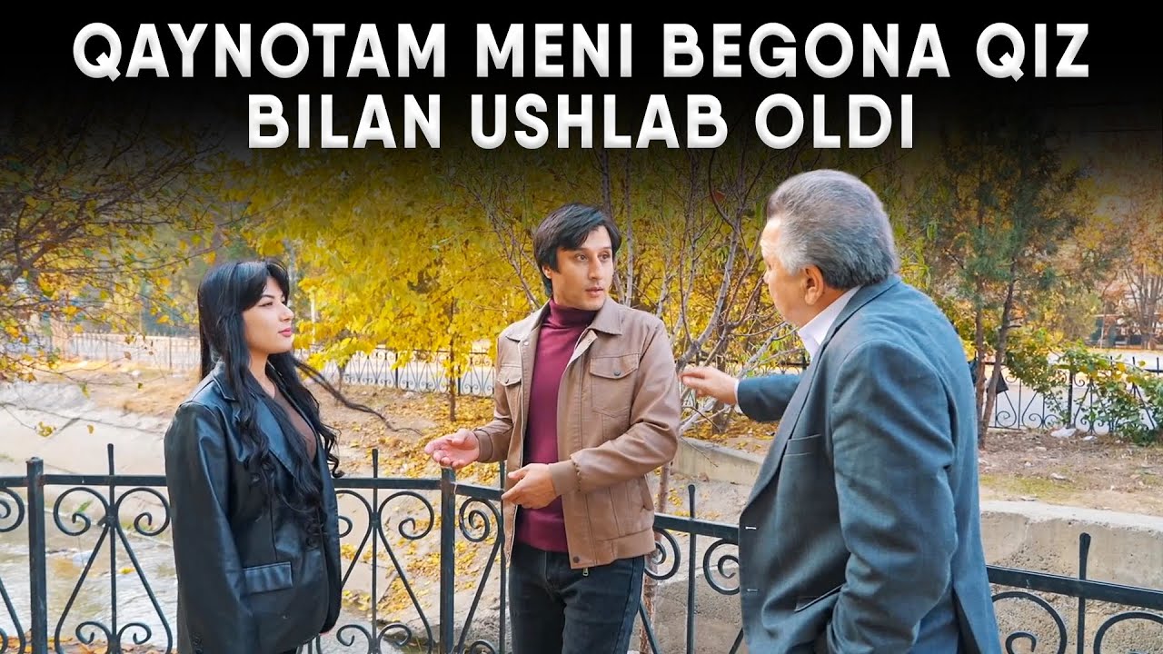 QAYNOTAM MENI BEGONA QIZ BILAN USHLAB OLDI