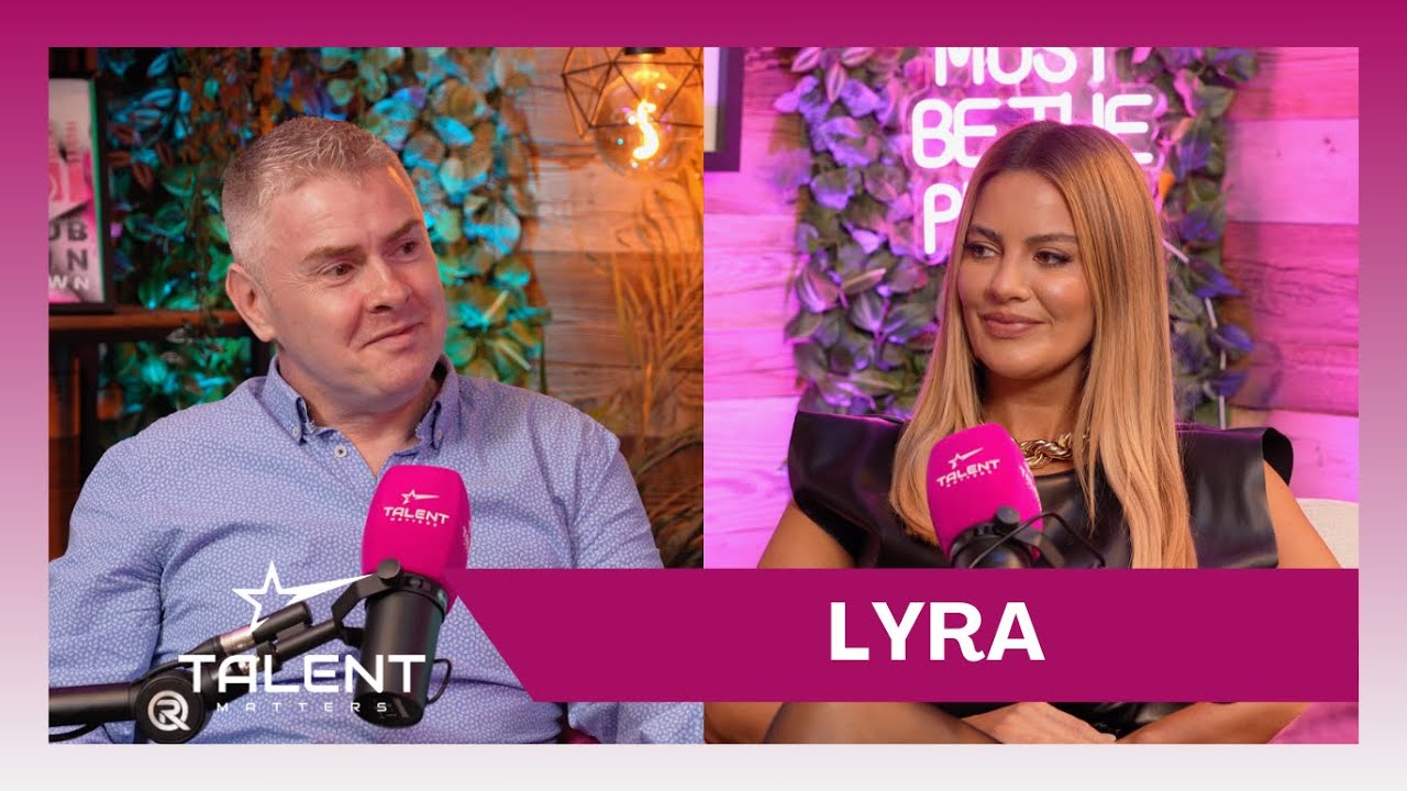 Talent Matters Podcast - Episode #34: Lyra