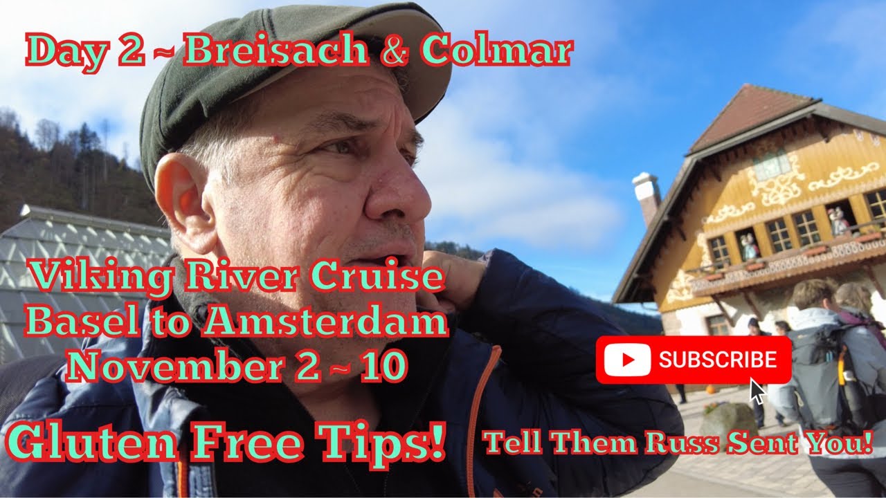 Day 2 Viking River Cruise ~ Basel to Amsterdam ~ Breisach & Colmar (The Black Forest)