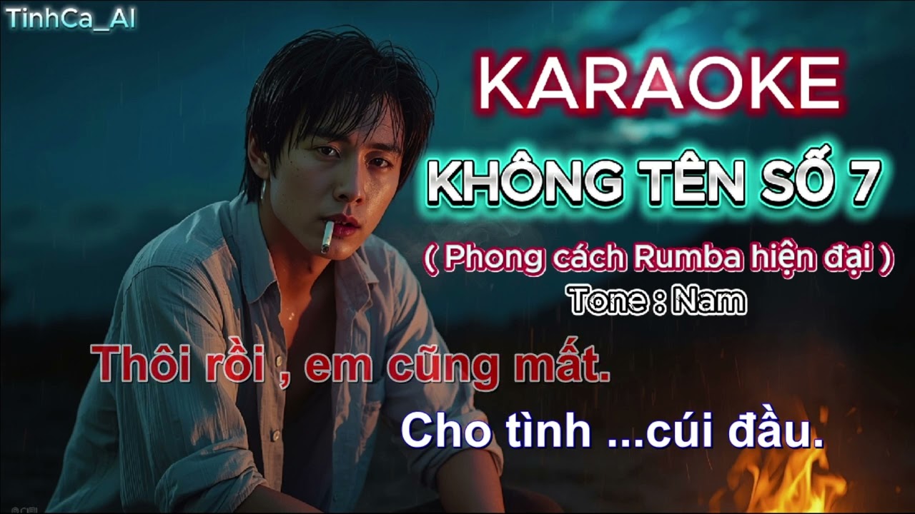 KARAOKE  || KHÔNG TÊN SỐ 7 ( Phong cách Rumba hiện đại ) . Tone : Nam