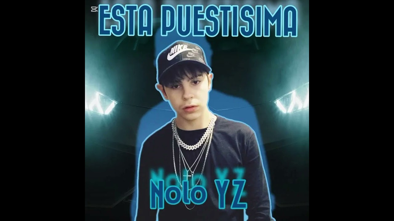 Esta Puestisima -Nolo YZ