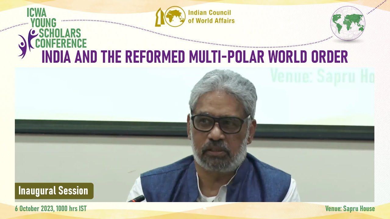 ICWA Young Scholar&rsquo;s Conference, Inaugural Session, 6 October 2023