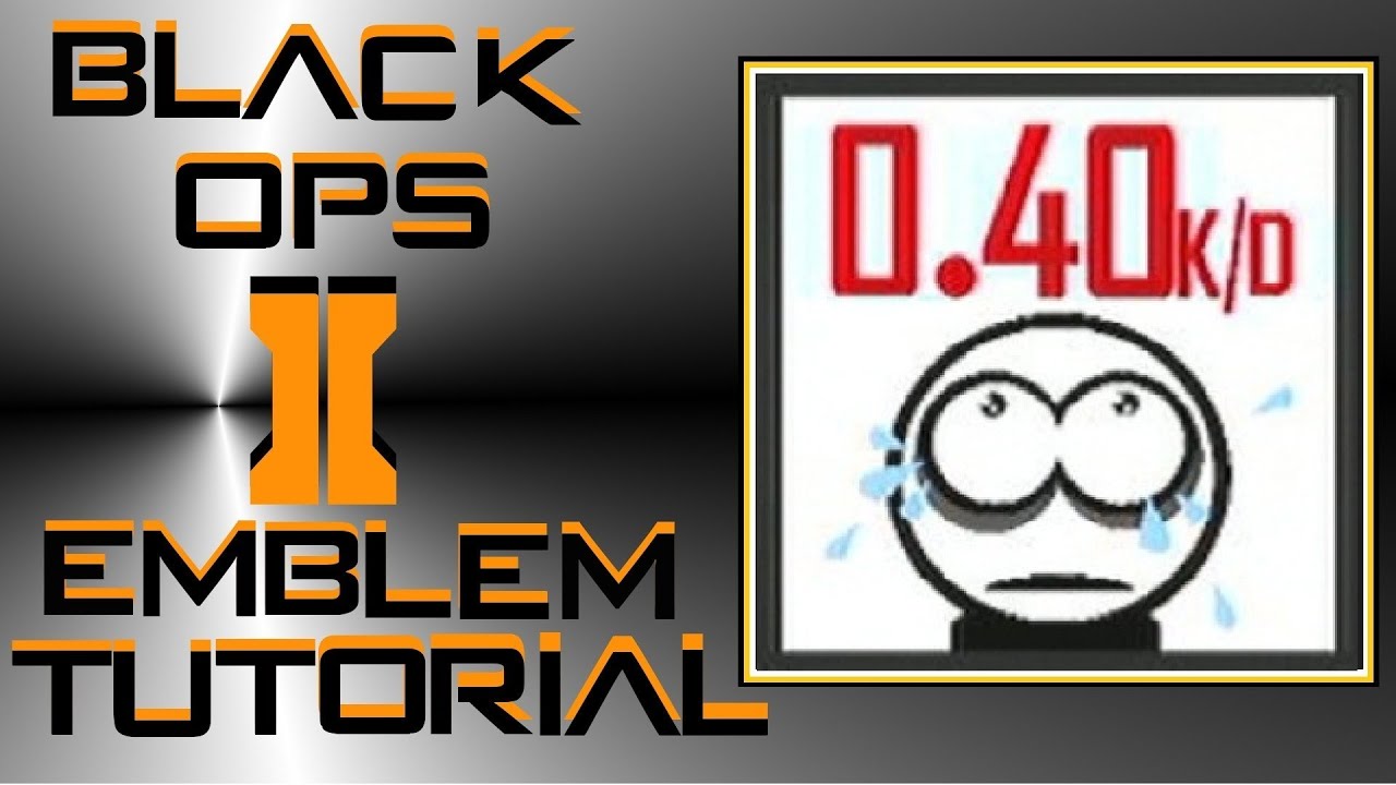 Call of Duty Black Ops 2 : Funny Kill / Death Ratio Emblem Tutorial