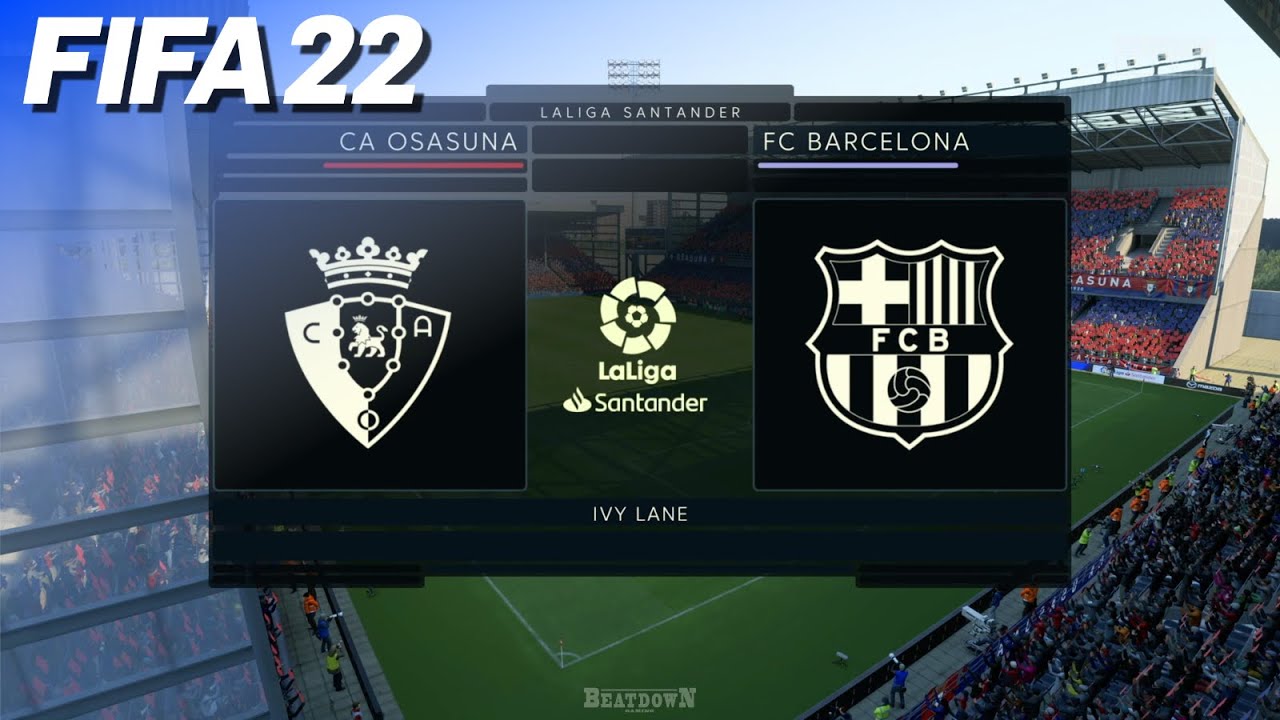 FIFA 22 - CA Osasuna vs. FC Barcelona | La Liga
