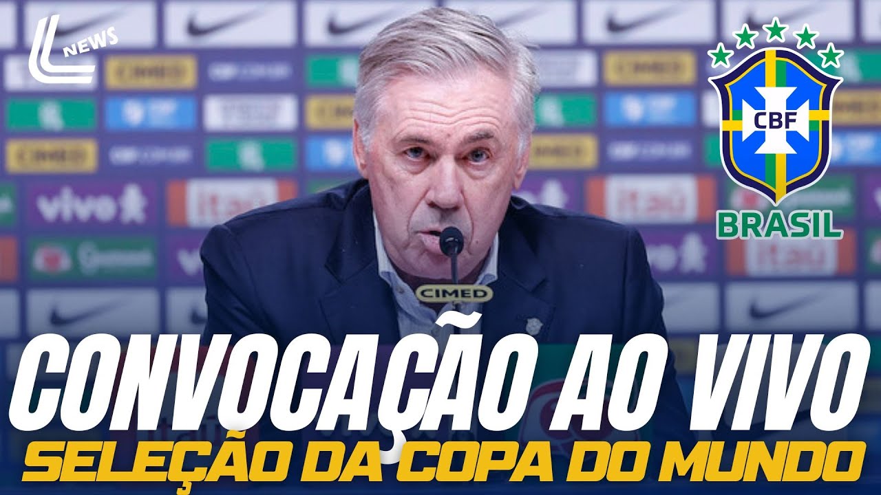CONVOCA&Ccedil;&Atilde;O DA SELE&Ccedil;&Atilde;O AO VIVO COM IMAGEM | CONVOCA&Ccedil;&Atilde;O DO BRASIL PARA A COPA