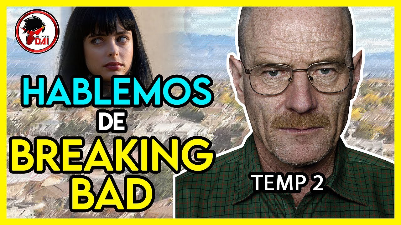 Breaking Bad: Hablemos de BREAKING BAD (Temporada 2)