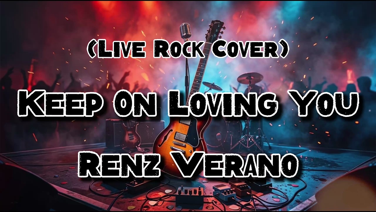 Keep On Loving You - Renz Verano (Rock Cover)