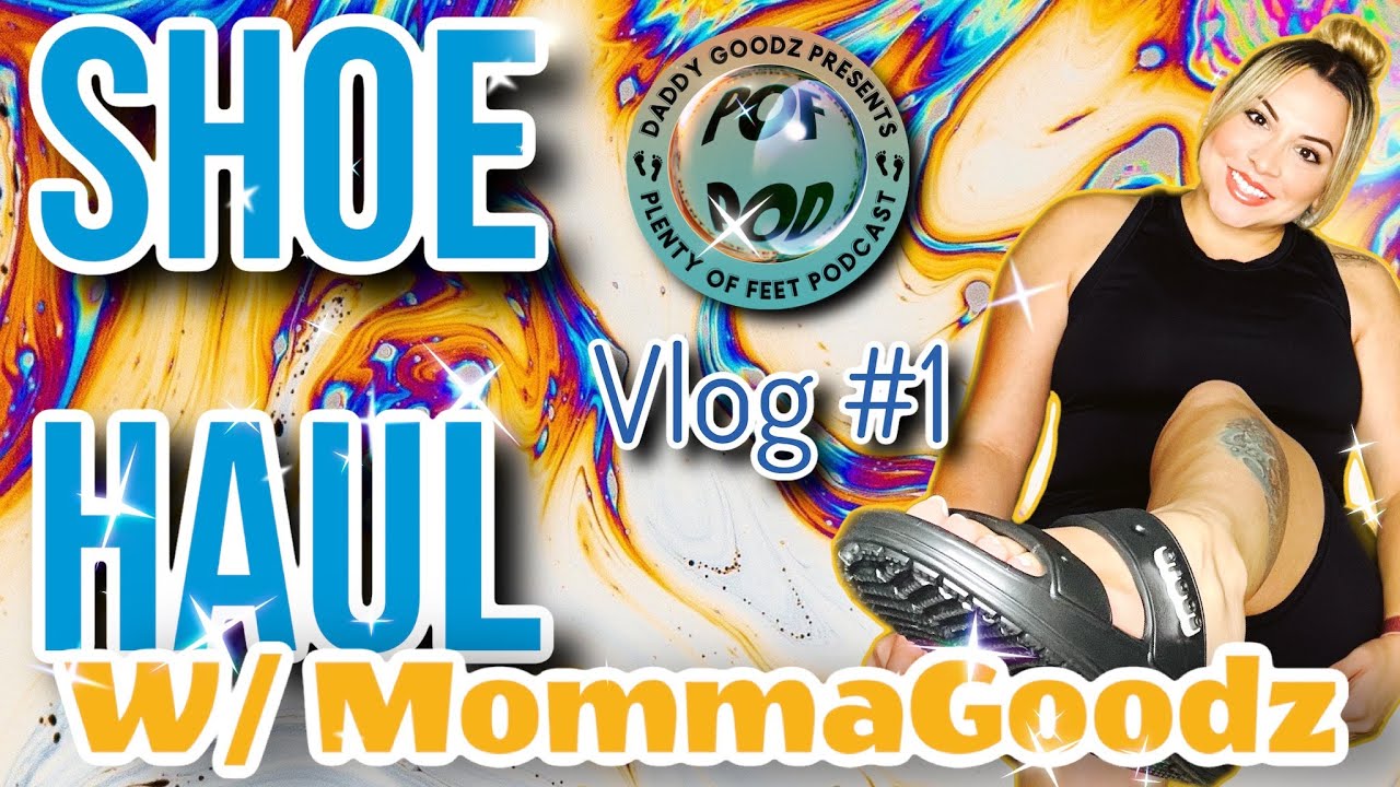 Shoe Haul VLOG #1 w/ Momma Goodz