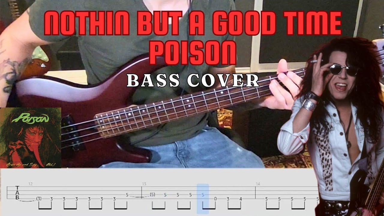 Nothin But A Good Time Bass Tabs - Poison Bass Cover