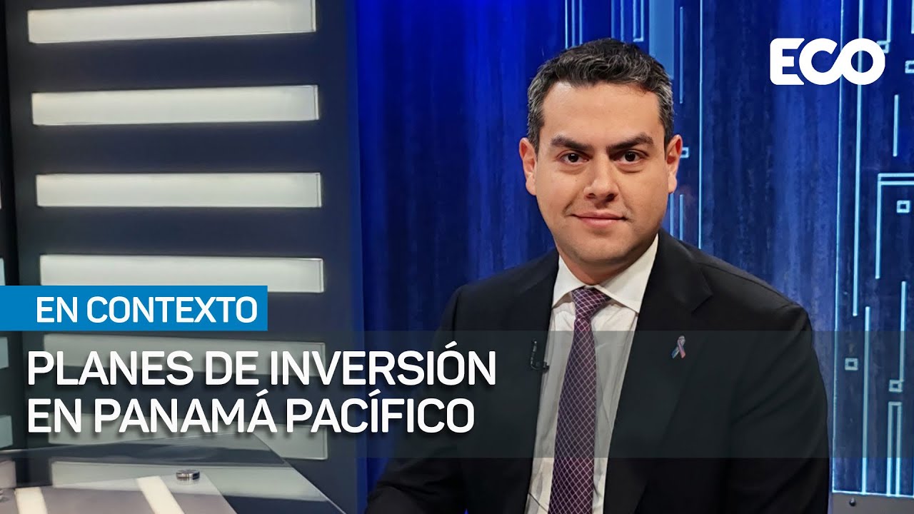 Proyectos de inversión en Panamá Pacífico |#EnContexto