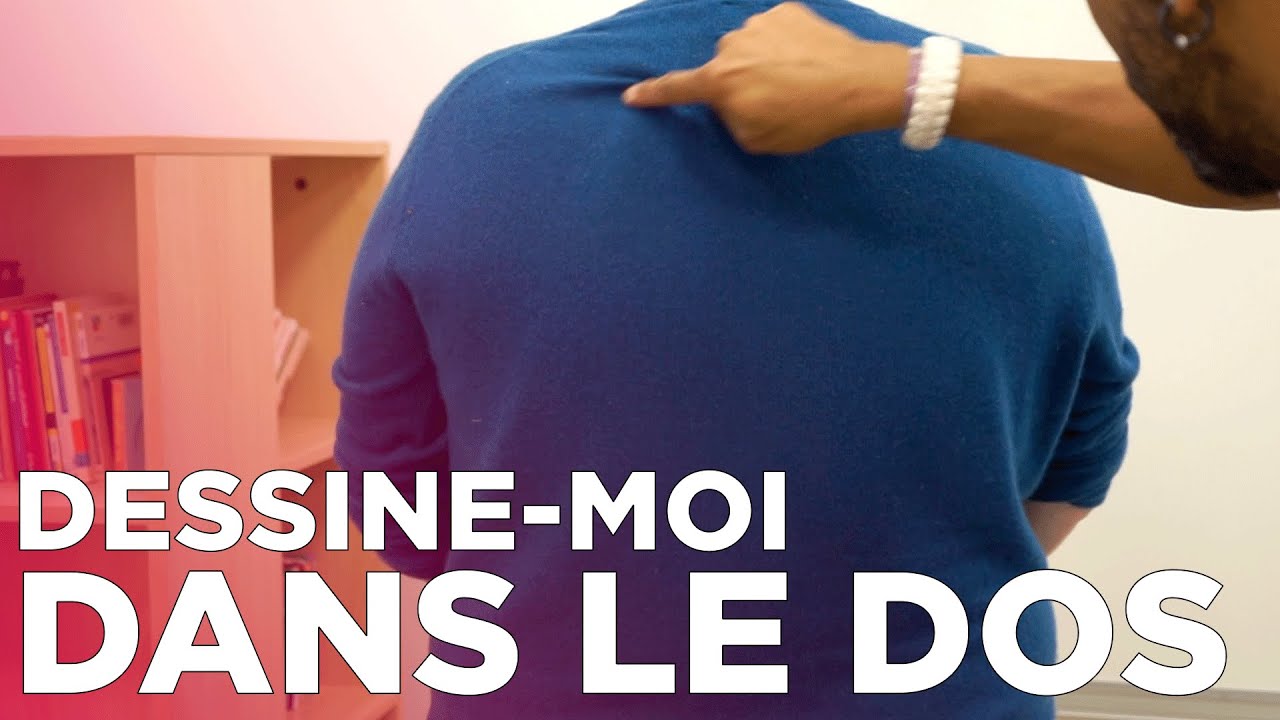 Dessine-moi dans le dos (aujourd'hui, on joue !) #LudoTUTO