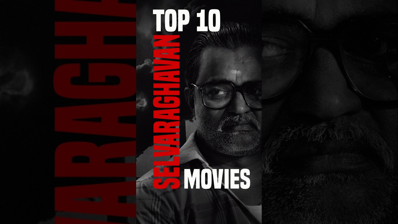 🔴 Top 10 Selvaraghavan Movies 🎬 #top10 #selvaraghavan #tamilmovie #shorts #ytshorts #viralshorts