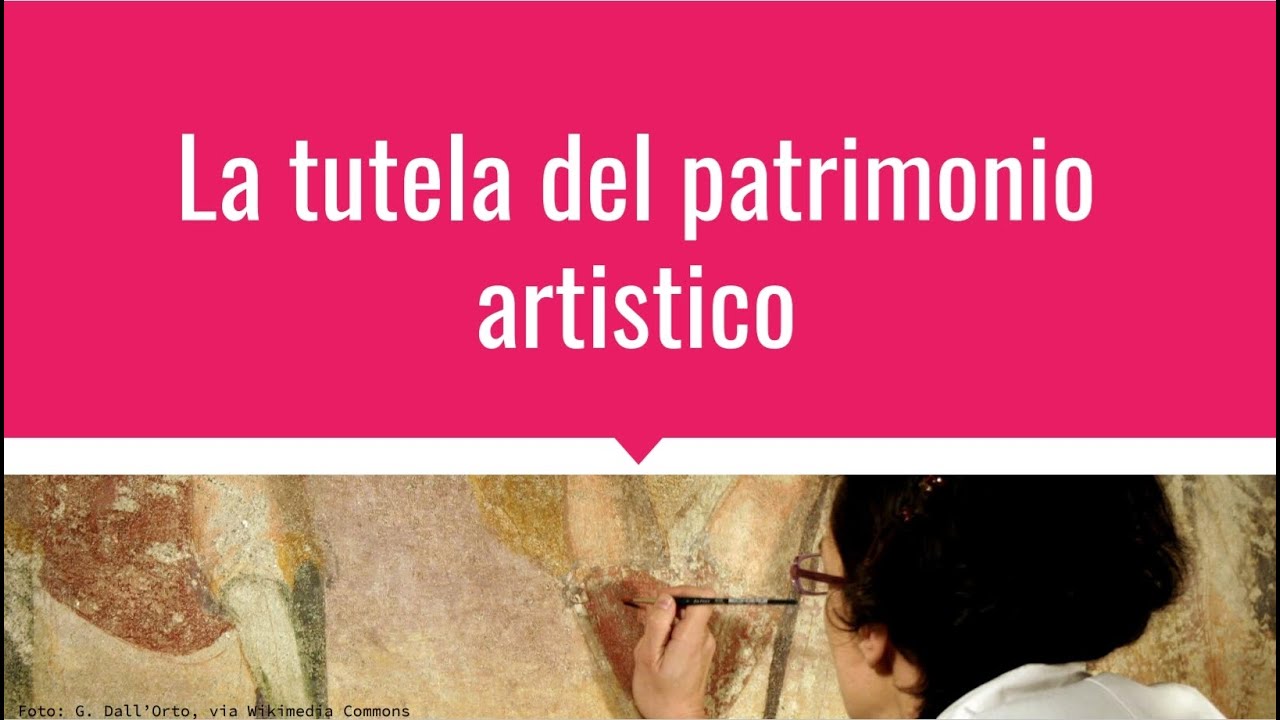 La tutela del patrimonio artistico