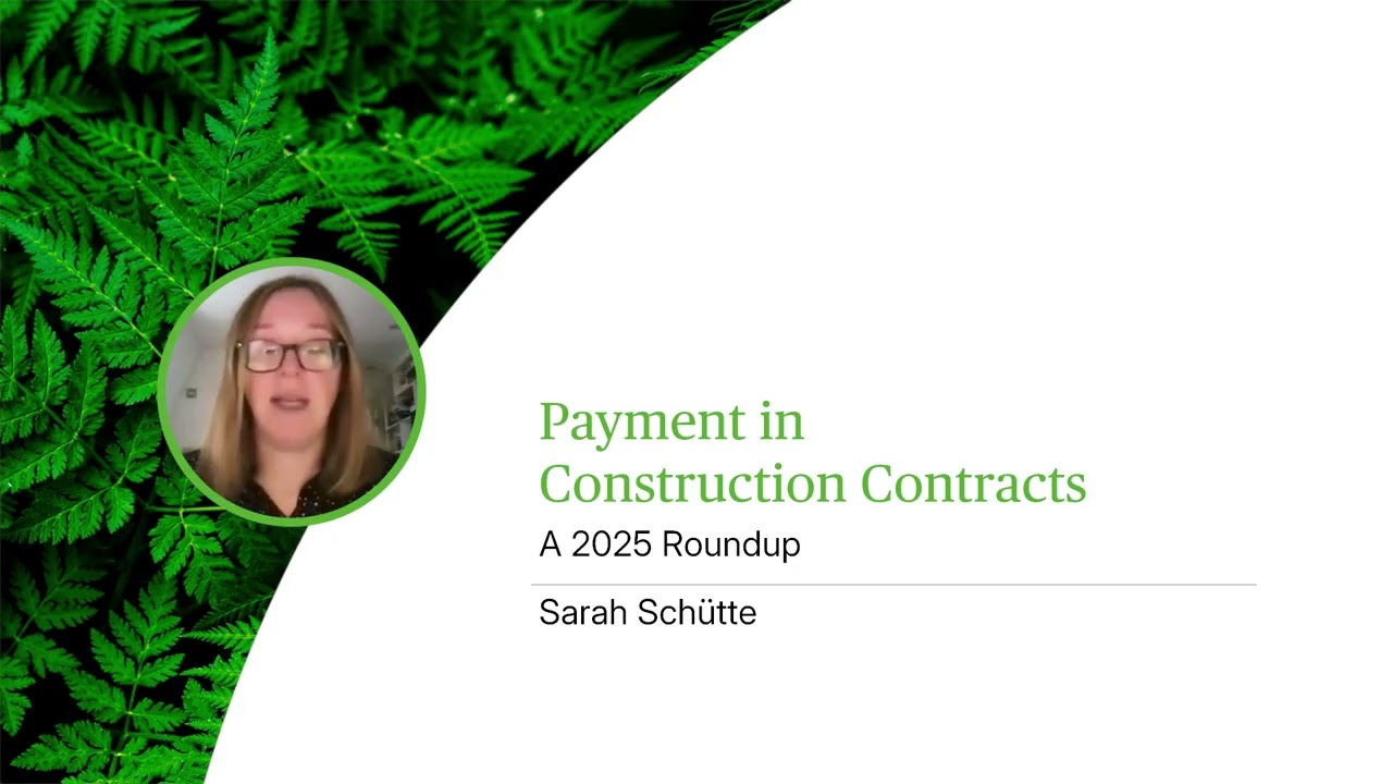 Payment in Construction Contracts - A 2025 Roundup - Webinar