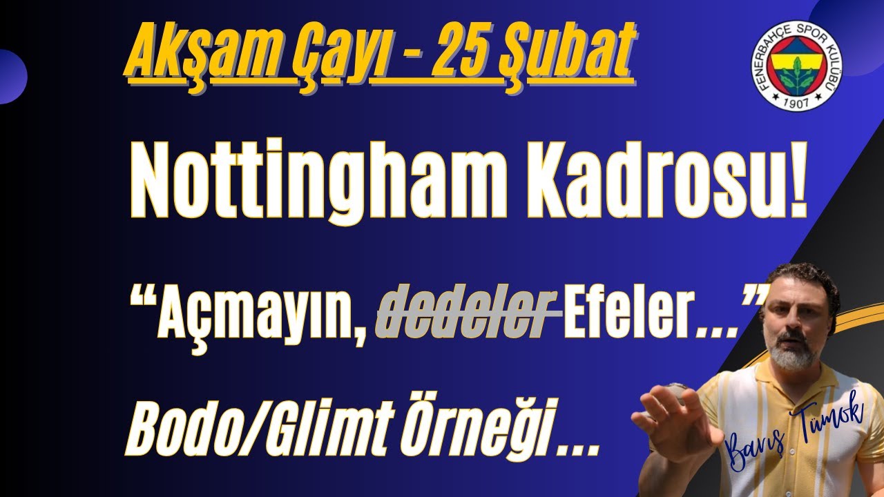 FENERBAHÇE Nottingham Kadrosu 