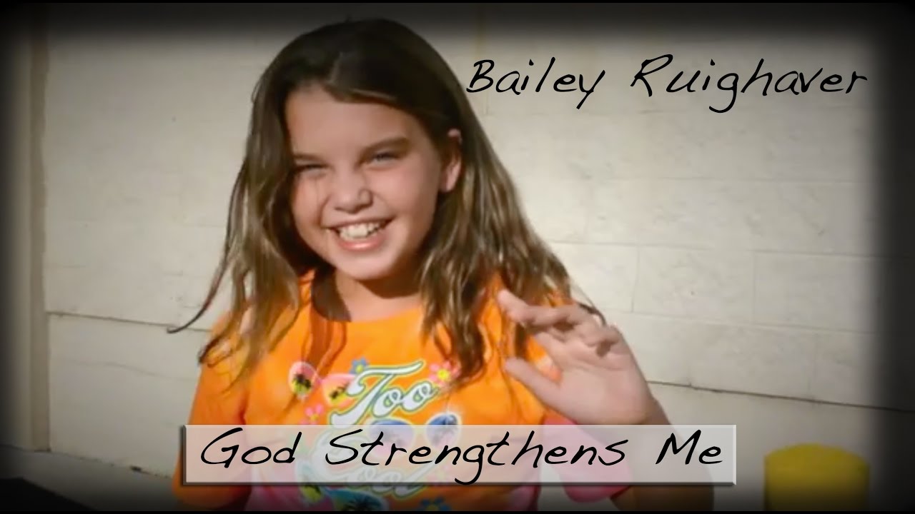 God strengthens me/Philippians 4:13 - Bailey Ruighaver
