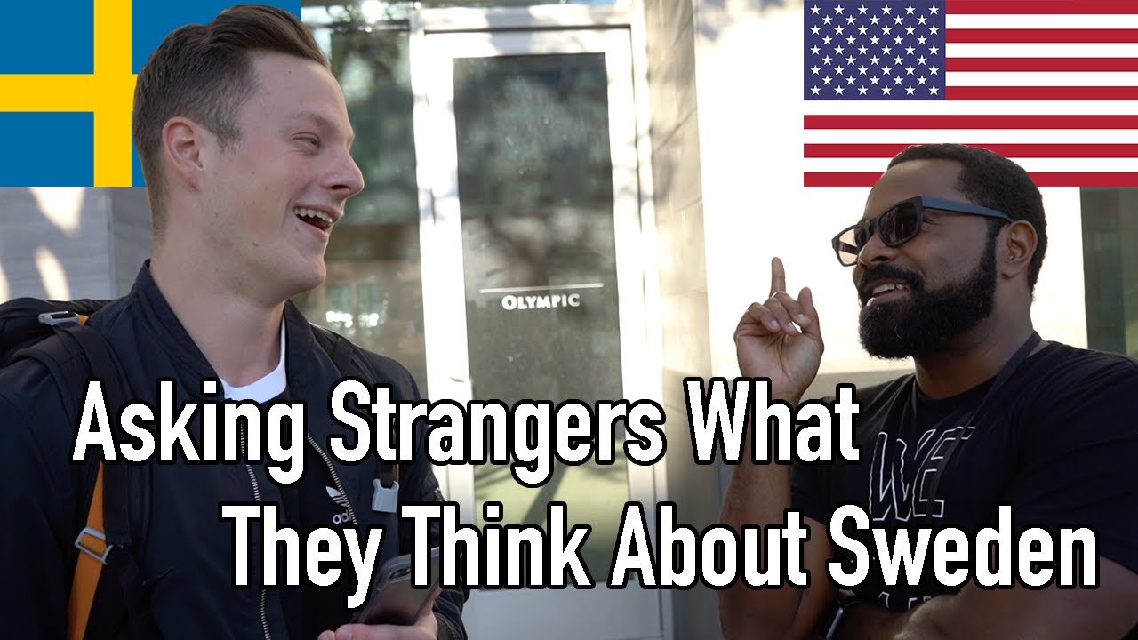 Asking Strangers What They Think About Sweden