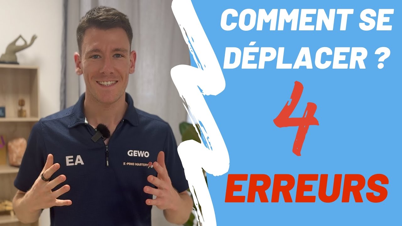 4 ERREURS DE DÉPLACEMENTS AU TENNIS DE TABLE