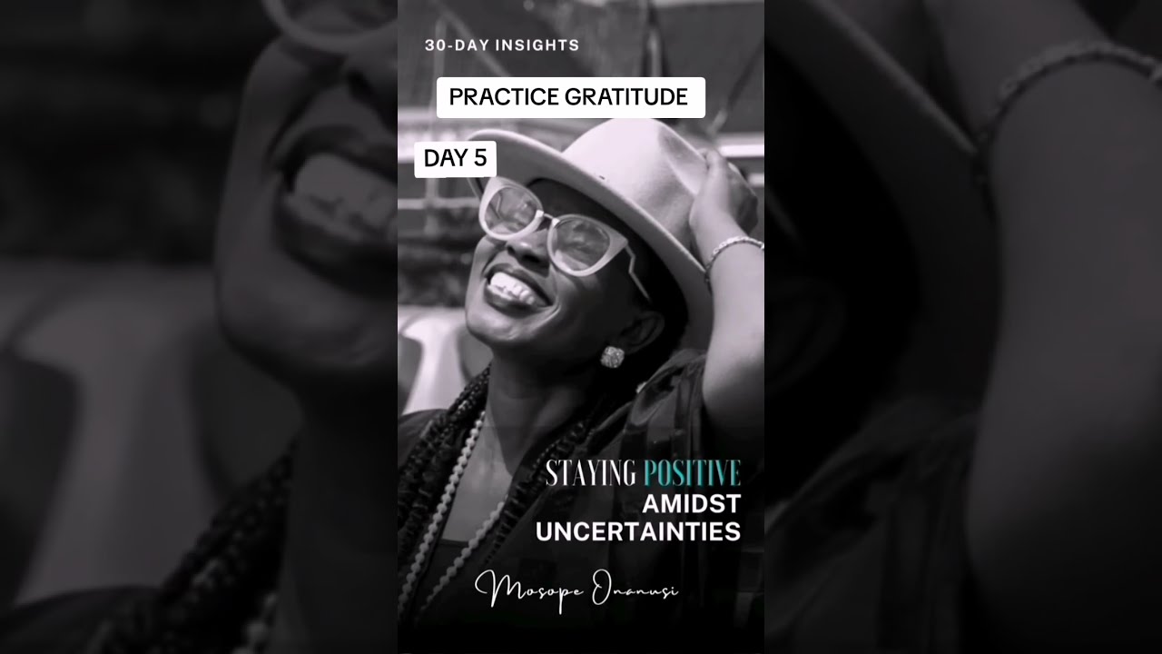 DAY 5 of STAYING POSITIVE AMIDST UNCERTAINTIES