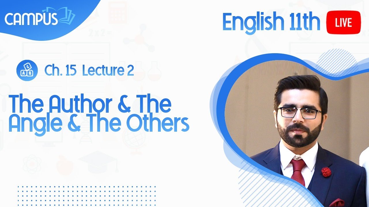 11th English Live, Ch 15, The Author & The Angle & The Others