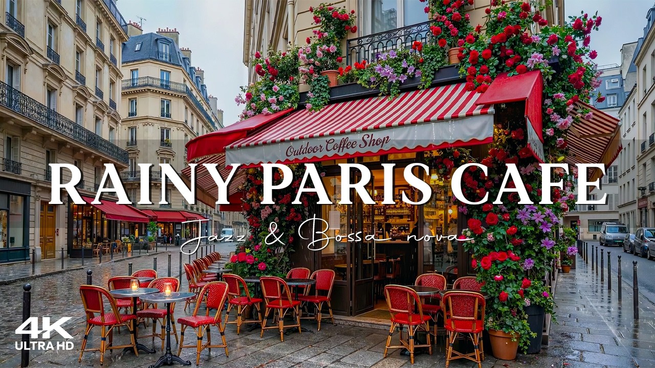 Spring Paris Cafe in the Rain 🌸 Relaxing Jazz & Bossa Nova Music & Rain Sounds for Study and Work