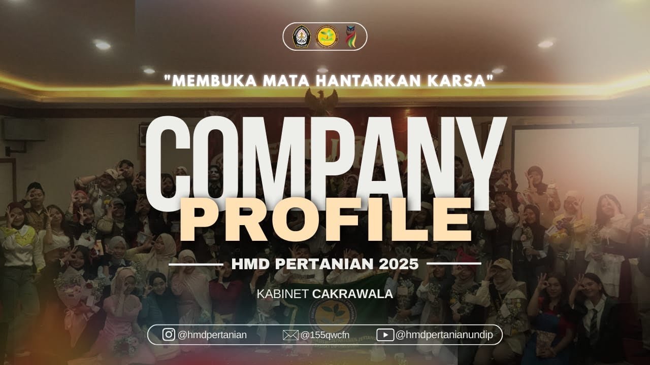 COMPANY PROFILE AKHIR TAHUN - HMD PERTANIAN UNDIP 2025