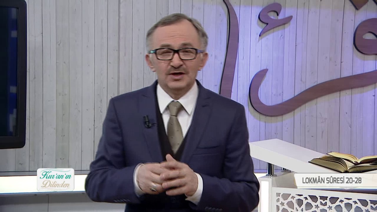 Kur'an'ın Dilinden 347.Bölüm - (Lokman Suresi 20-28)