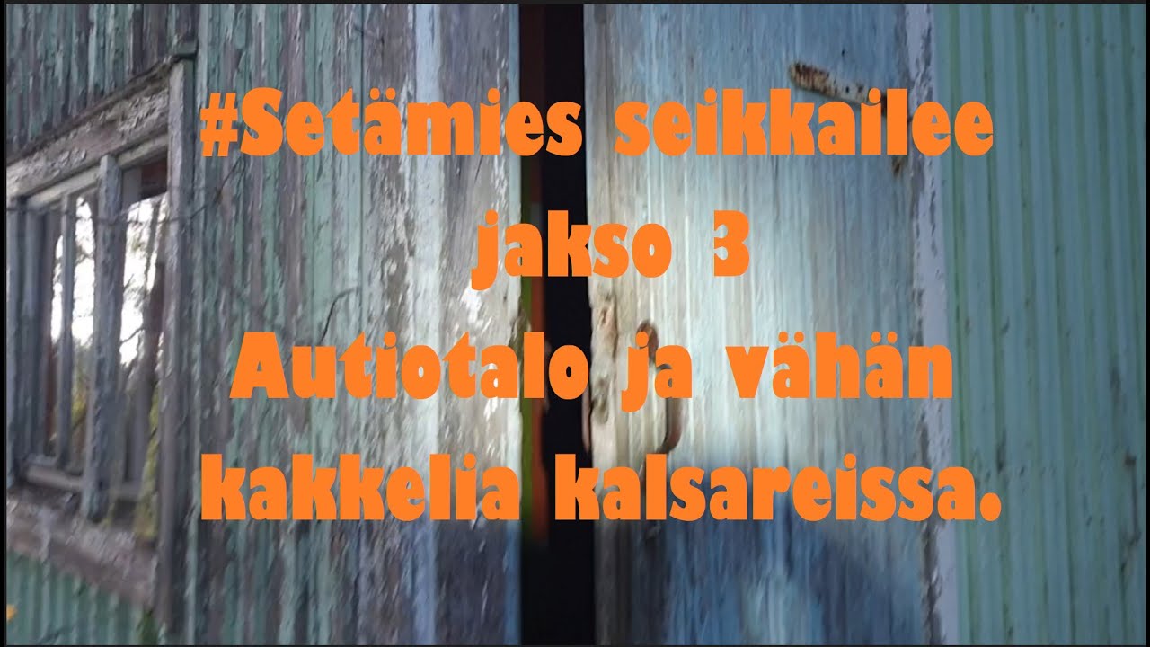 #Setämies seikkailee - jakso 3, Autiotalon yllärit!