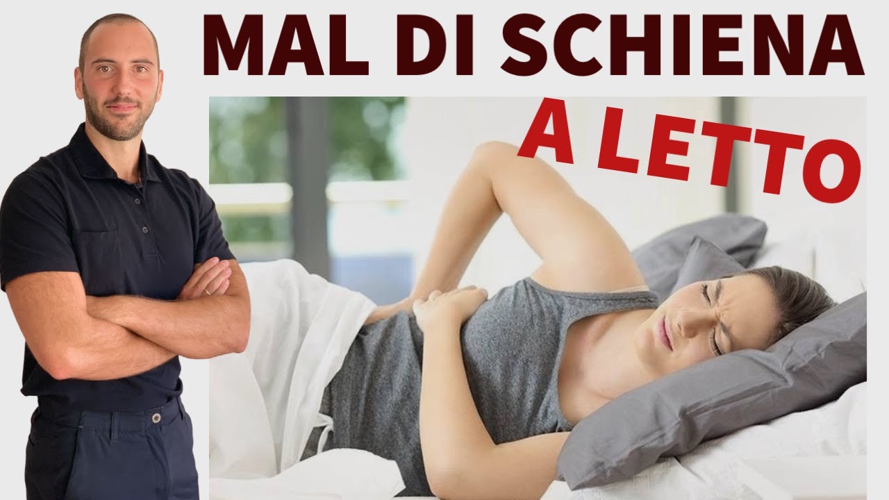 Perché Il Mal Di Schiena Peggiora A Letto?