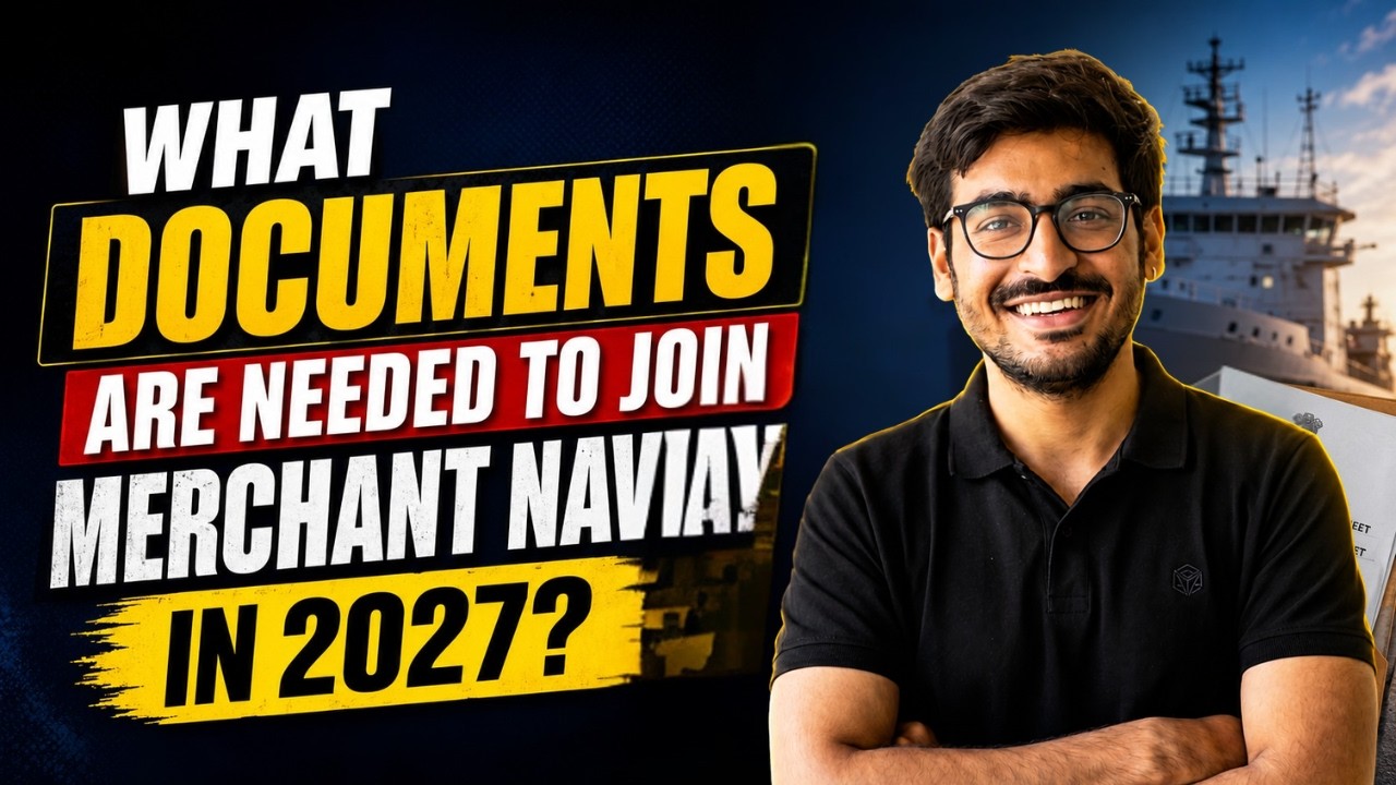 What Documents Are Needed To Join Merchant Navy In 2027?