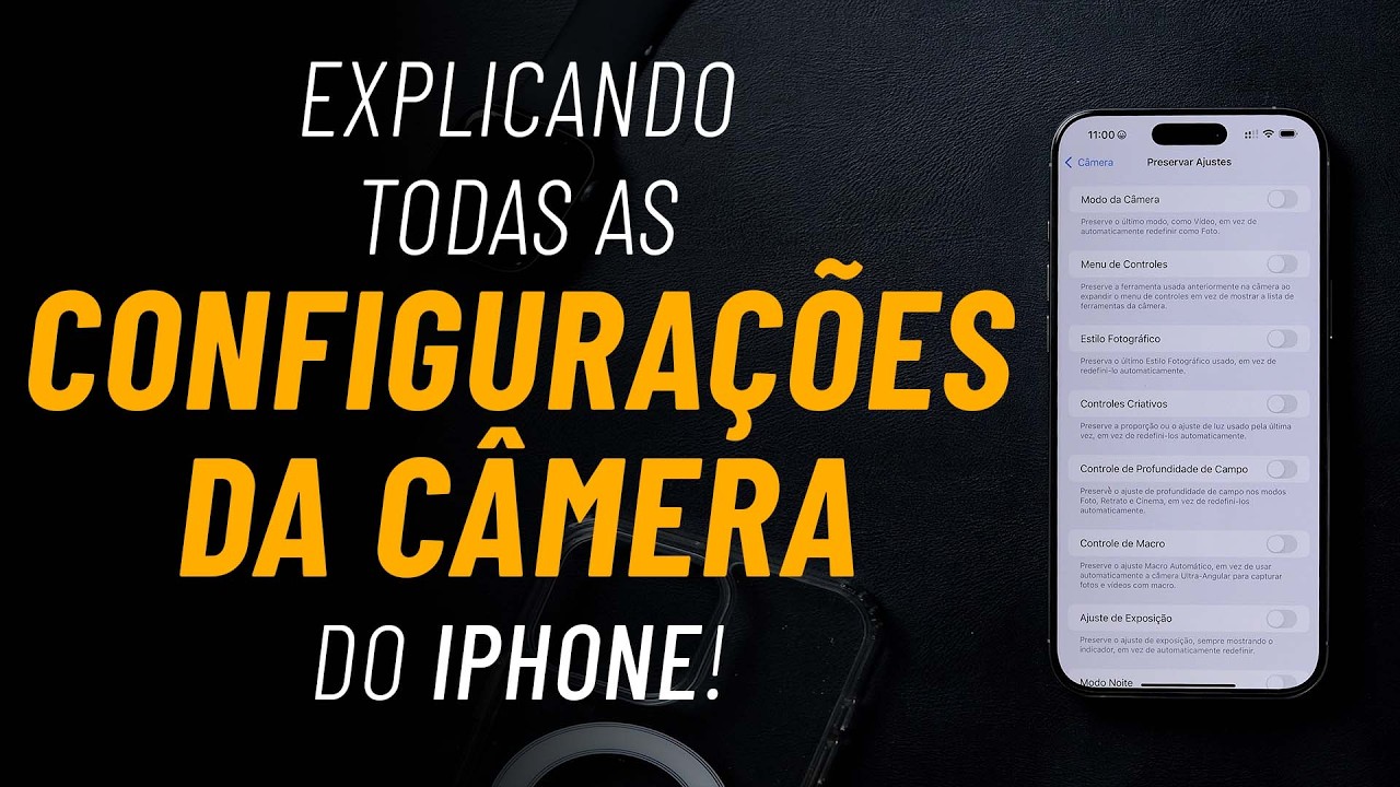 Explicando Todas as Configurações da Câmera do iPhone