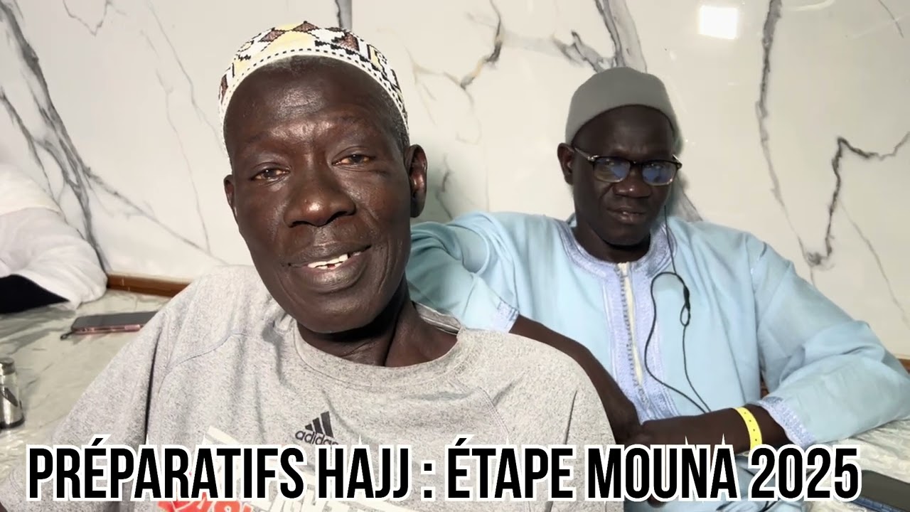 Préparatifs Hajj : Étape Mouna 2025