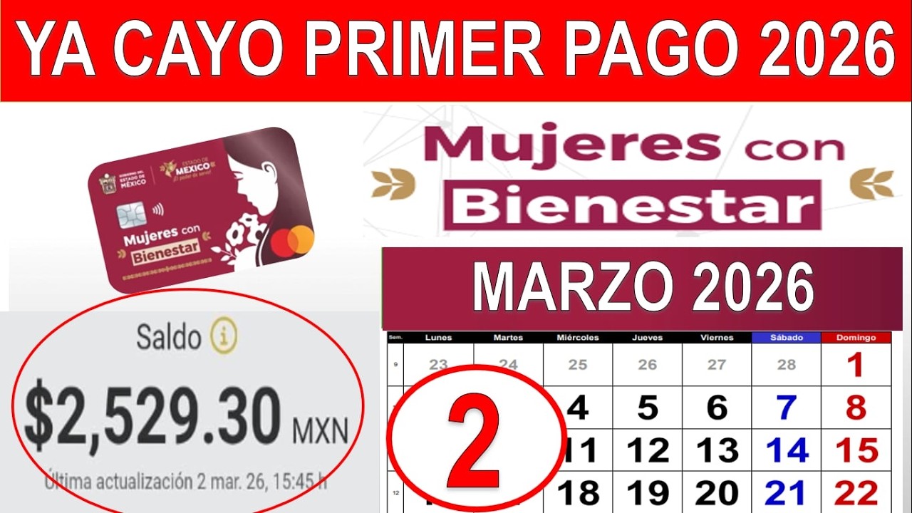 📢 ¡CONFIRMADO! Ya cayo Depósito Grupo 1 Mujeres con Bienestar MARZO 2026 💲2,500 l Revisa tu Cuenta