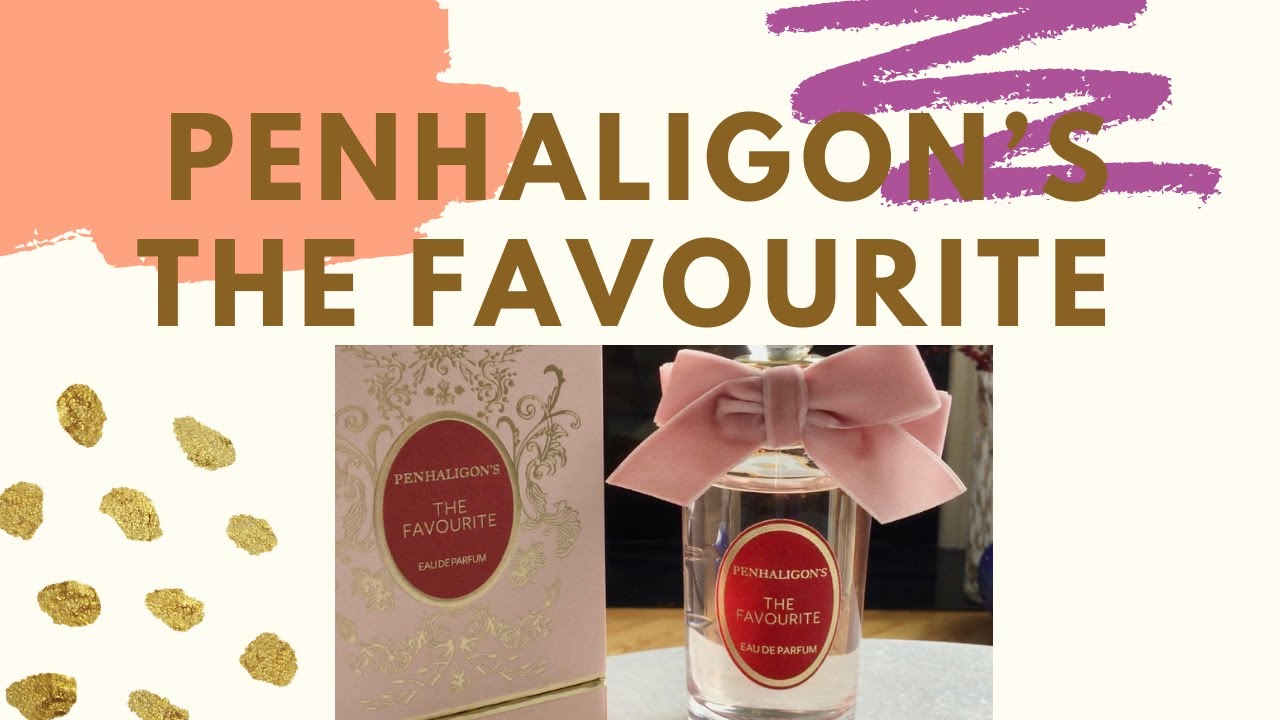 Penhaligon's The Favourite | First Impressions