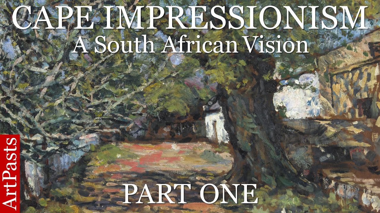 Cape Impressionism: a South African vision (part 1)