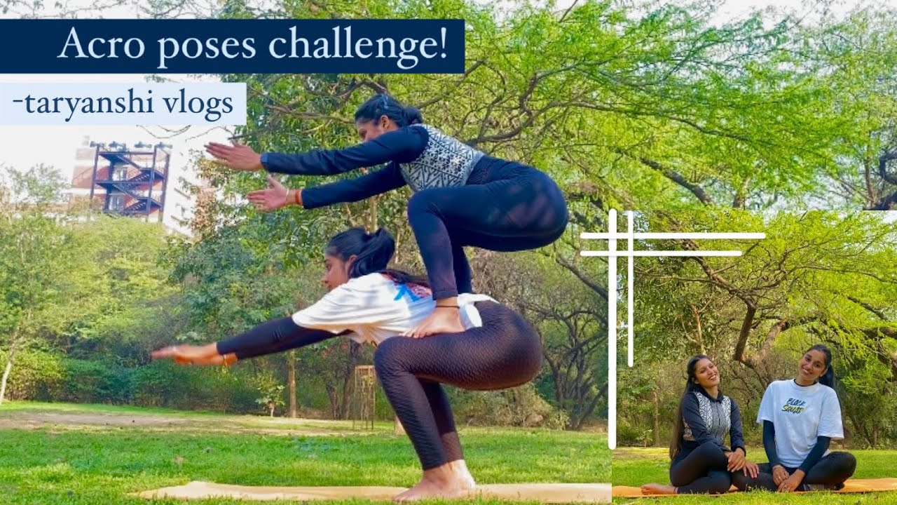 Acro poses challenge 🤸‍♀️| taryanshi vlogs💕