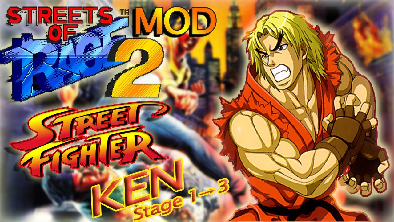 Street of Rage 2 MOD- Street Fighter KEN Stage1→3 (Mania mode)