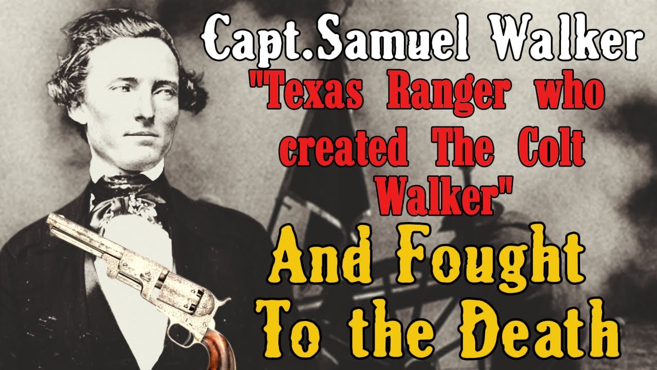 Texas Ranger Samuel Walker & The Colt Walker | American Frontier Legend