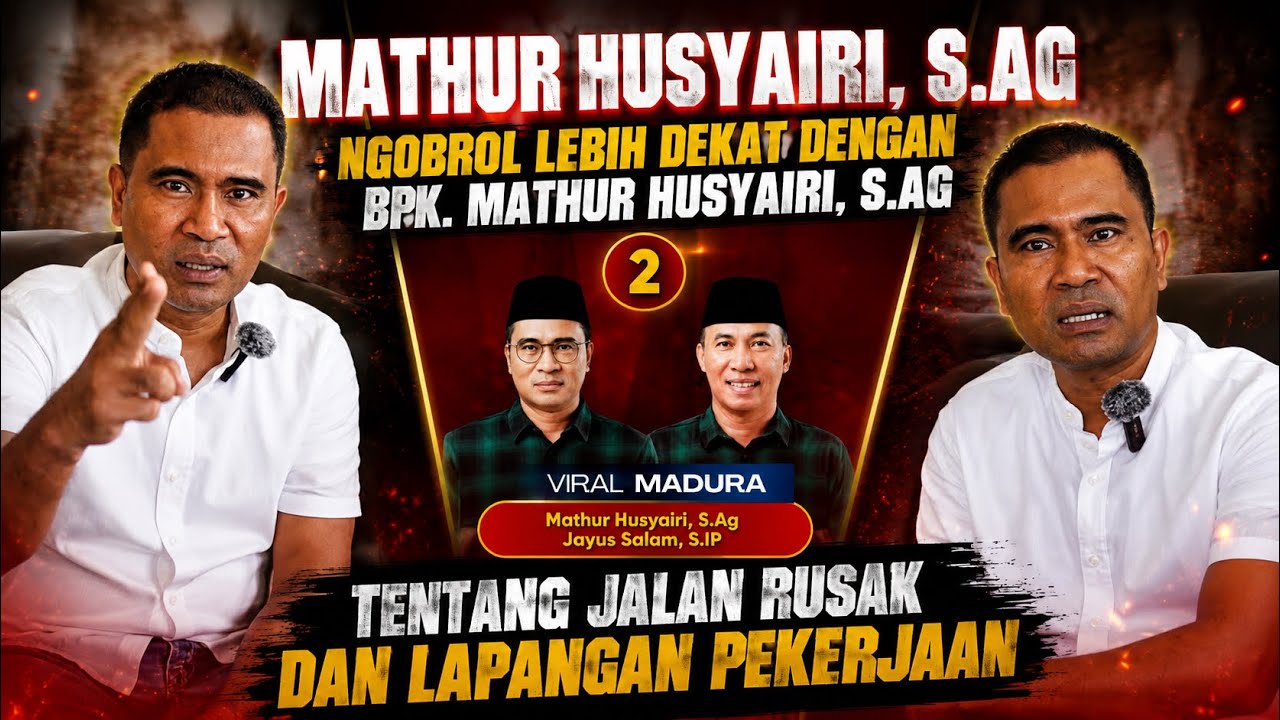 CALON BUPATI BANGKALAN NO URUT 02 ( Bpk.Mathur Husyairi,S.Ag ) - Mendadak Podcast