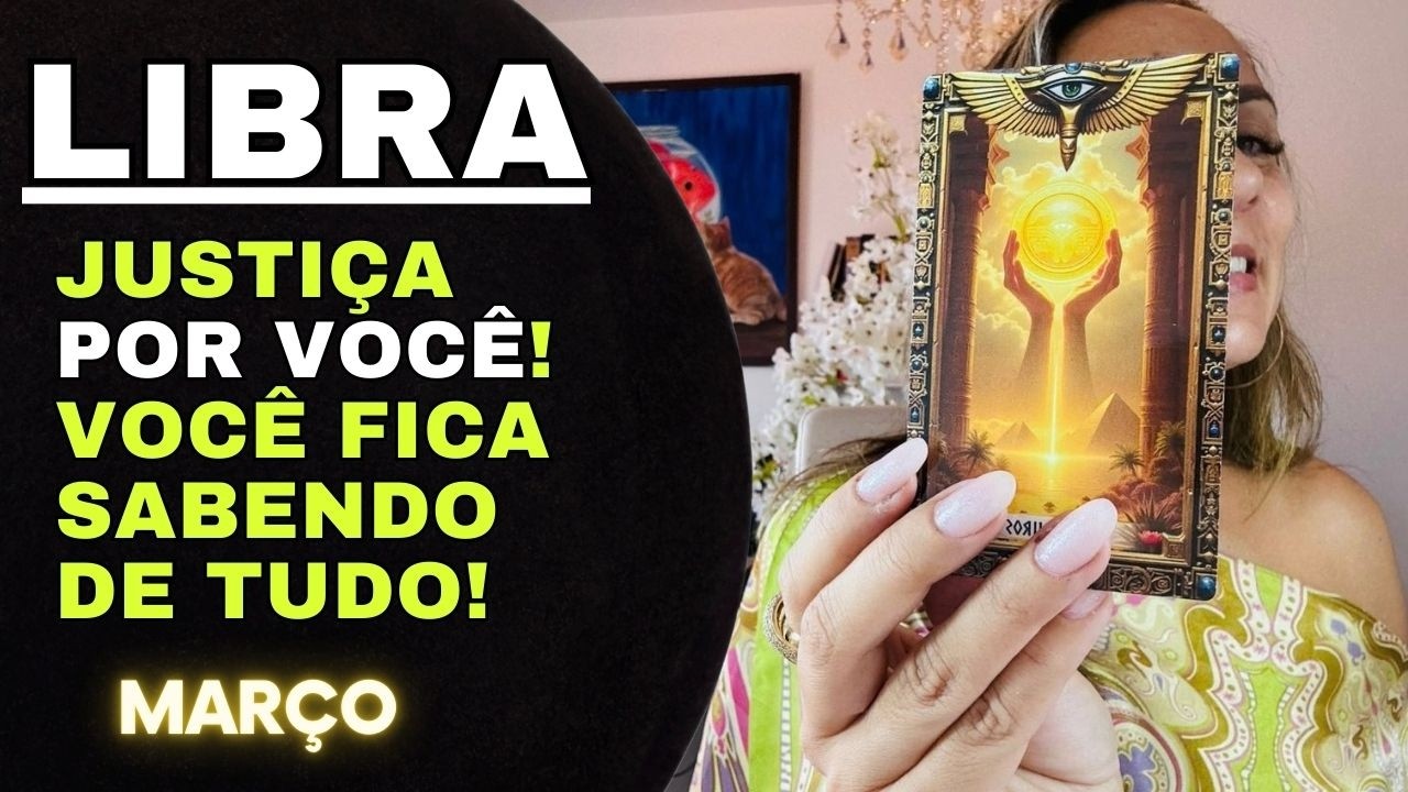 💎LIBRA/MARÇO✨ JUSTIÇA POR VOCÊ! VOCÊ FICA SABENDO DE TUDO!