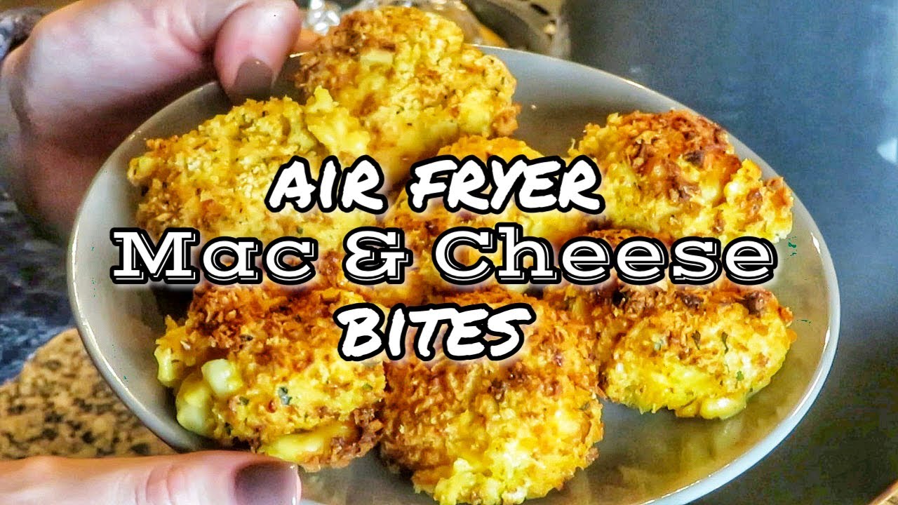 AIR FRYER MAC & CHEESE BITES | perfect for Thanksgiving leftovers