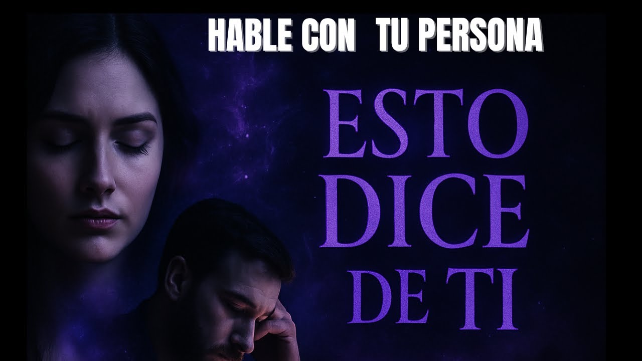 🔥 HABL&Eacute; CON TU PERSONA Y DIJO ESTO DE TI 🫵🏻🥹