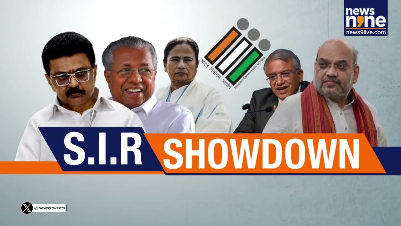 S.I.R Showdown: Voter List Cleanup Sparks Political Storm In Tamil Nadu & West Bengal | News9